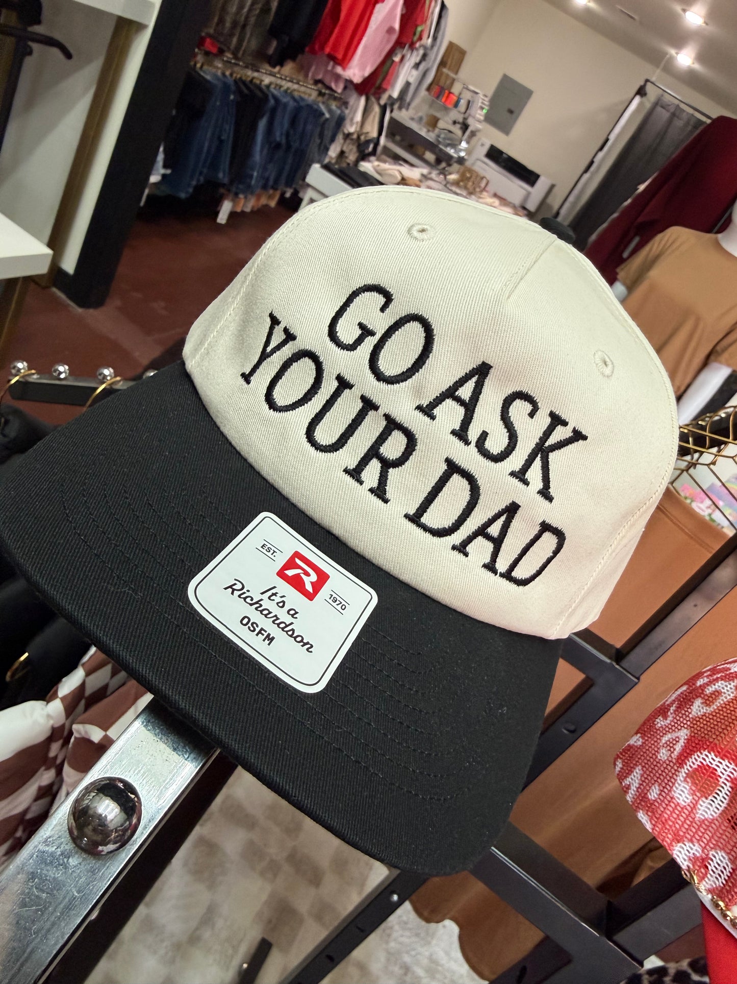 "Go Ask Your Dad" Embroidered Hat
