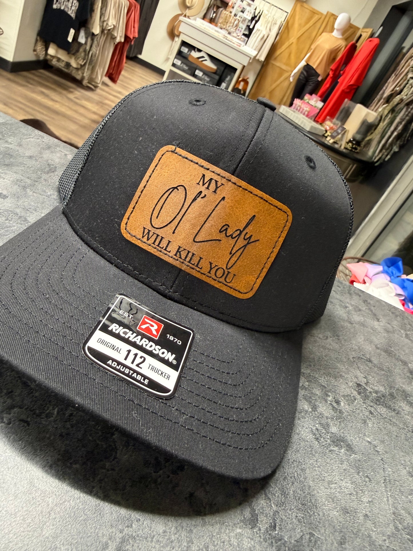 "My Ol' Lady will" Leather patch hat