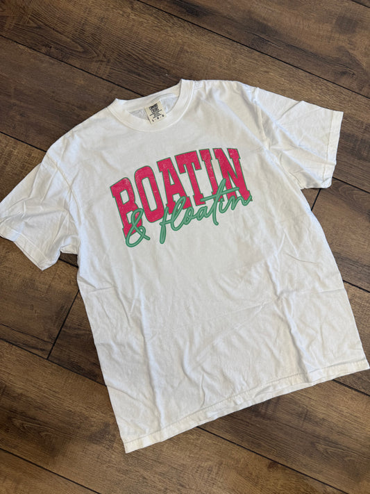 "Boatin' & Floatin'" Short Sleeve Tee