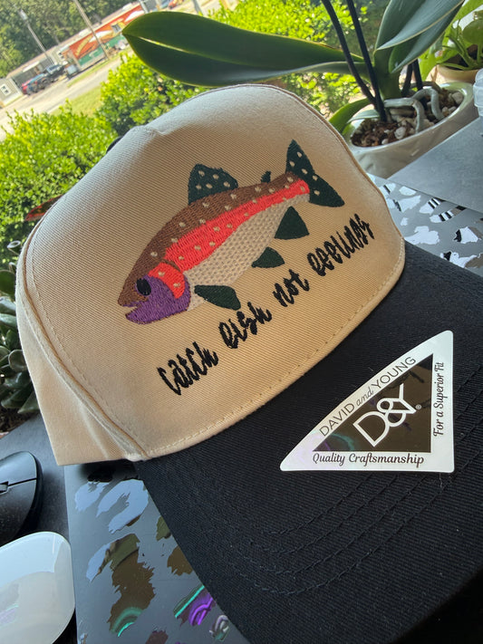 "Catch Fish Not Feelings" Hat